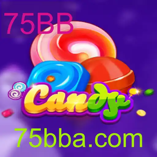 Descubra o Jogo Candy e a Estratégia 75BB