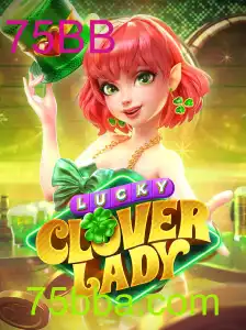 Desvendando o Jogo LuckyCloverLady: Uma Aventura de Sorte e Estratégia com 75BB